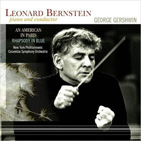 An American In Paris / Rhapsody In Blue (Limited Edition) George Gershwin & Leonard Bernstein & New York Philharmonic