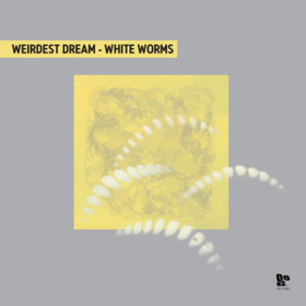 White Worms Weirdest Dream