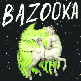 Bazooka Bazooka