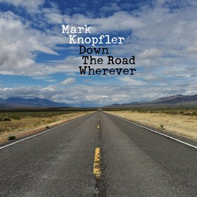 Down The Road Wherever Mark Knopfler