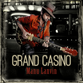Grand Casino Manu Lanvin