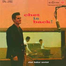 Chet Is Back! Chet Baker