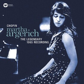 Chopin: The Legendary 1965 Recording Martha Argerich