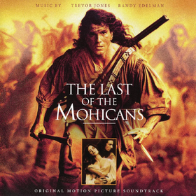 Last of the Mohicans (Original Motion Picture Soundtrack) Trevor Jones / Randy Edelman