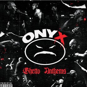Ghetto Anthems Onyx