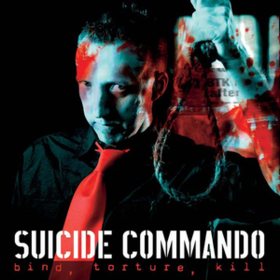Bind, Torture, Kill Suicide Commando