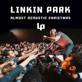 Almost Acoustic Christmas (Unofficial Release, Live) Linkin Park