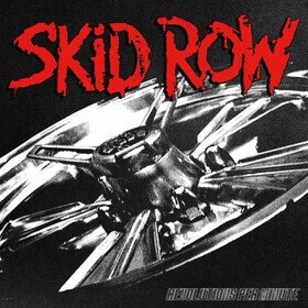 Revolutions Per Minute Skid Row