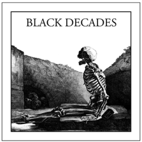 Hideous Life Black Decades