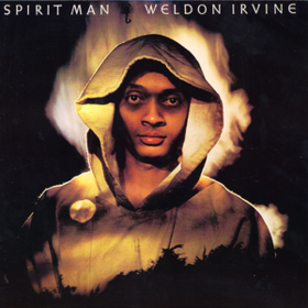 Spirit Man Weldon Irvine