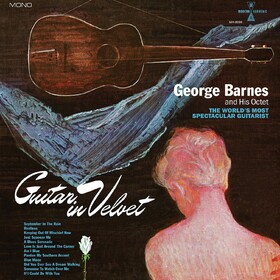 Guitar In Velvet George Barnes