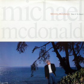 Take It To The Heart Michael Mcdonald