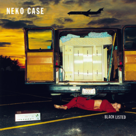 Blacklisted Neko Case