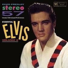 Stereo '57 - Essential Elvis Vol.2 Elvis Presley