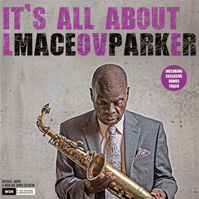 It's All About Love Maceo Parker