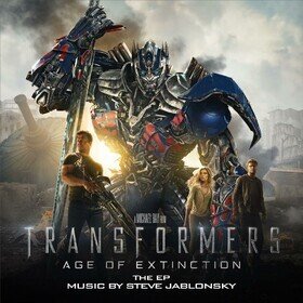 Transformers: Age of Extinction (Music from the Motion Picture) Steve Jablonsky
