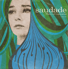 Saudade -Hq- Thievery Corporation