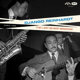 The Be-Bop Sessions (Limited Edition) Django Reinhardt