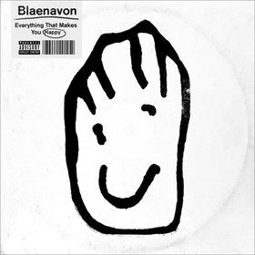 Everything That Makes You Happy Blaenavon