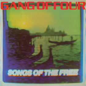 Songs Of The Free Gang Of Four