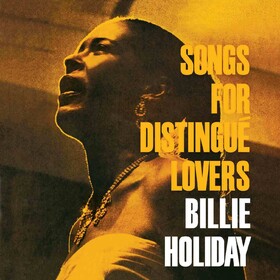 Songs For Distingue Lovers Billie Holiday