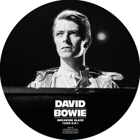 Breaking Glass (Live E.P.) (Picture Disc) David Bowie