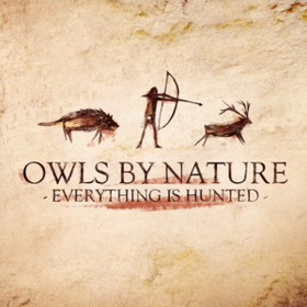 Everything Is Hunted Owls By Nature