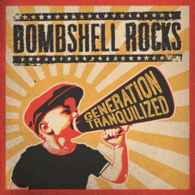 Generation Tranquilized Bombshell Rocks