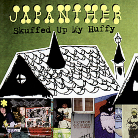 Skuffed Up My Huffy Japanther