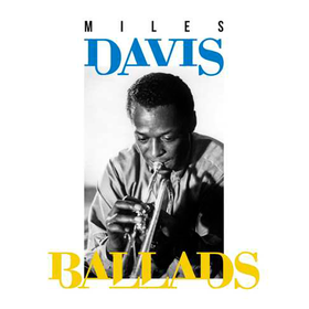 Ballads Miles Davis