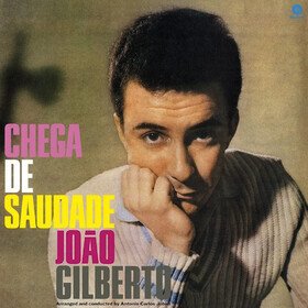 Chega De Saudade Joao Gilberto