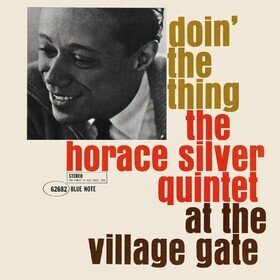 Doin' the Thing At the Village Gate Horace Silver