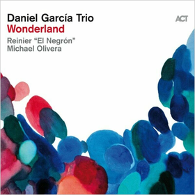 Wonderland Daniel Garcia Trio