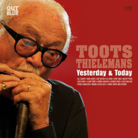 Yesterday & Today Toots Thielemans