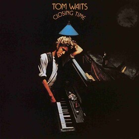 Closing Time (50th Anniversary Edition) Tom Waits