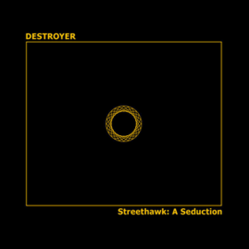 Streethawk: A Seduction Destroyer