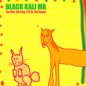 You Ride The Pony Black Kali Ma