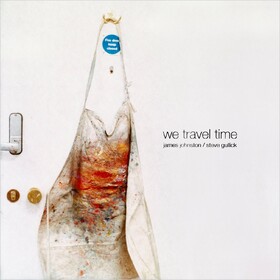 We Travel Time James Johnston / Steve Gullick