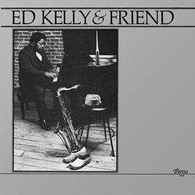 Ed Kelly & Friend Ed Kelly & Friend
