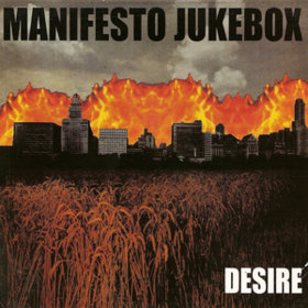 Desire Manifesto Jukebox