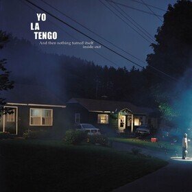 And Then Nothing Turned Itself Inside-Out Yo La Tengo