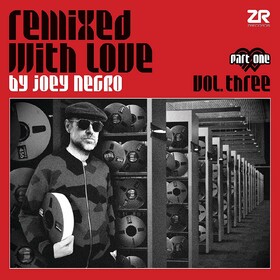 Remixed With Love Pt.1 Joey Negro