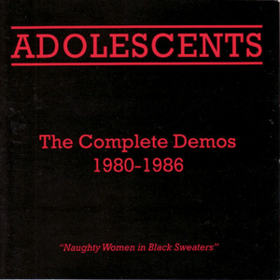 Complete Demos 1980-1986 Adolescents