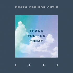 Thank You For Today Death Cab For Cutie