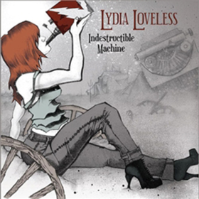 Indestructible Machine Lydia Loveless