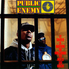 It Takes A Nation Of Millions To Hold Us Back (25Th Anniversary) Public Enemy