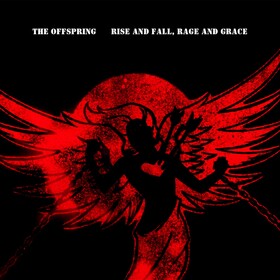 Rise And Fall, Rage And Grace (15th Anniversary Edition) Offspring