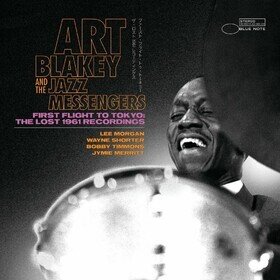 First Flight To Tokyo: The Lost 1961 Recordings Art Blakey