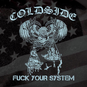 Fuck Your System Coldside