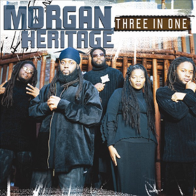 Three In One Morgan Heritage